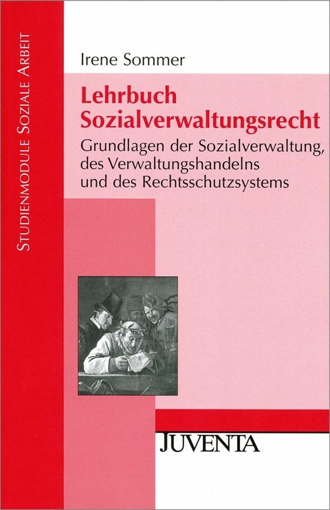 Lehrbuch Sozialverwaltungsrecht -  Irene Sommer