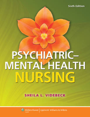 Psychiatric-Mental Health Nursing - Sheila Videbeck