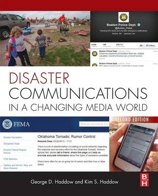 Disaster Communications in a Changing Media World - George Haddow, Kim S Haddow