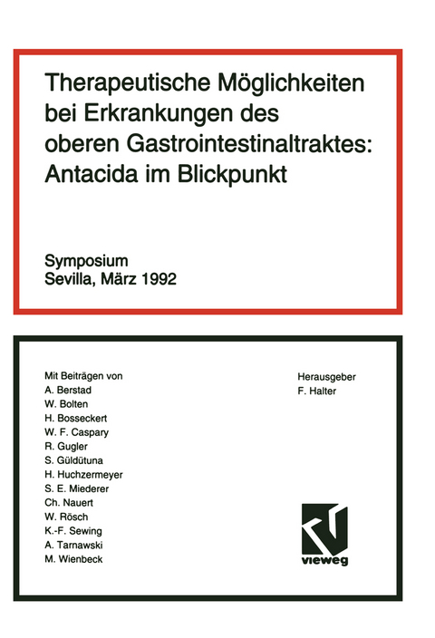 Therapeutische Möglichkeiten bei Erkrankungen des oberen Gastrointestinaltraktes: Antacida im Blickpunkt - 