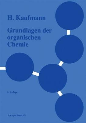 Grundlagen der organischen Chemie - Heinz Kaufmann