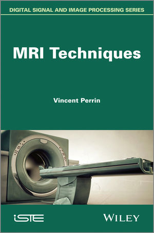 MRI Techniques - Vincent Perrin