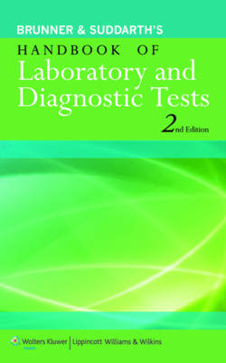 Brunner & Suddarth's Handbook of Laboratory and Diagnostic Tests - Janice L. Hinkle, Kerry H. Cheever