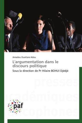 L'argumentation dans le discours politique - Amadou Ouattara Adou