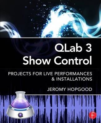 QLab 3 Show Control - Jeromy Hopgood