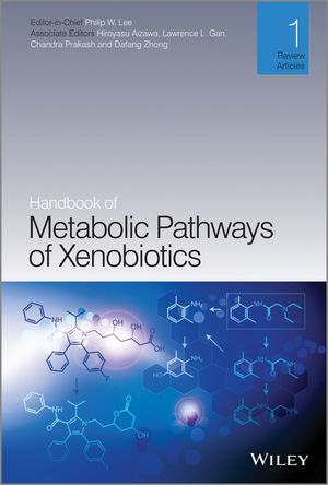 Handbook of Metabolic Pathways of Xenobiotics - 