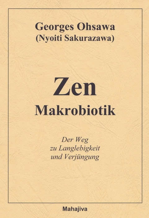 Zen Makrobiotik - Georges Ohsawa