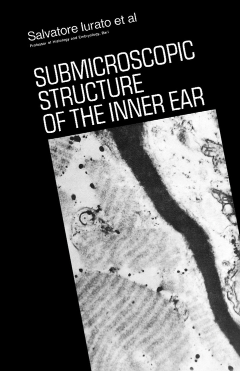 Submicroscopic Structure of the Inner Ear -  Salvatore Iurato