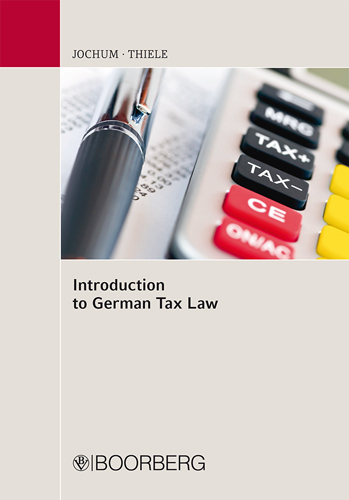 Introduction to German Tax Law - Heike Jochum, Philipp J. Thiele