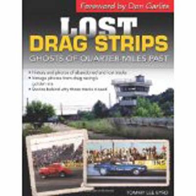Lost Drag Strips - Tommy Lee Byrd