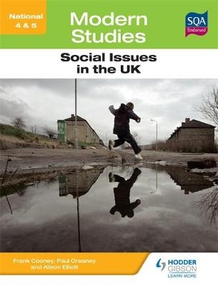 National 4 & 5 Modern Studies: Social issues in the United Kingdom - Alison Elliott, Frank Cooney, Paul Creaney