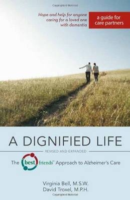 A Dignified Life - Virginia Bell, David Troxel