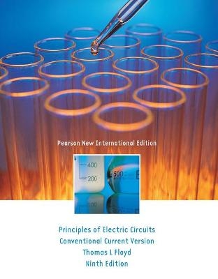 Principles of Electric Circuits: Pearson New International Edition - Thomas Floyd