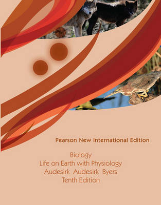 Biology: Pearson New International Edition - Gerald Audesirk, Teresa Audesirk, Bruce E. Byers