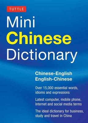 Tuttle Mini Chinese Dictionary - Tuttle Editors