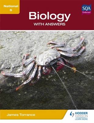 National 5 Biology with Answers - Clare Marsh, James Simms, Caroline Stevenson, James Torrance, James Fullarton