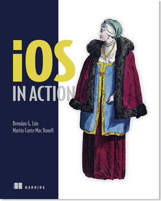 iOS in Action - Brendan Lim, Martin Mac Donnell