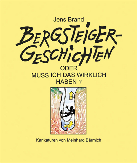 Bergsteigergeschichten - Jens Brand