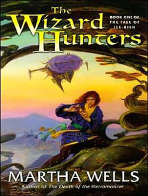 The Wizard Hunters - Martha Wells