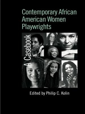 Contemporary African American Women Playwrights - 