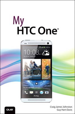 My HTC One - Craig James Johnston, Guy Hart-Davis