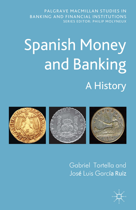 Spanish Money and Banking - G. Tortella, J. García Ruiz