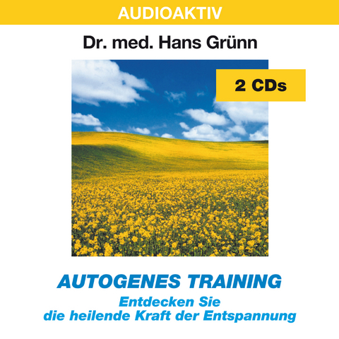 Autogenes Training - Hans Dr. med. Grünn