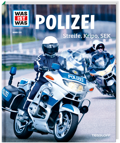 WAS IST WAS Band 120 Polizei. Streife, Kripo, SEK - Karin Finan