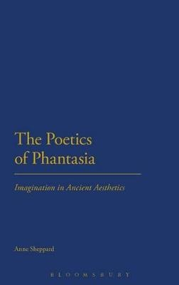 The Poetics of Phantasia - Anne Sheppard