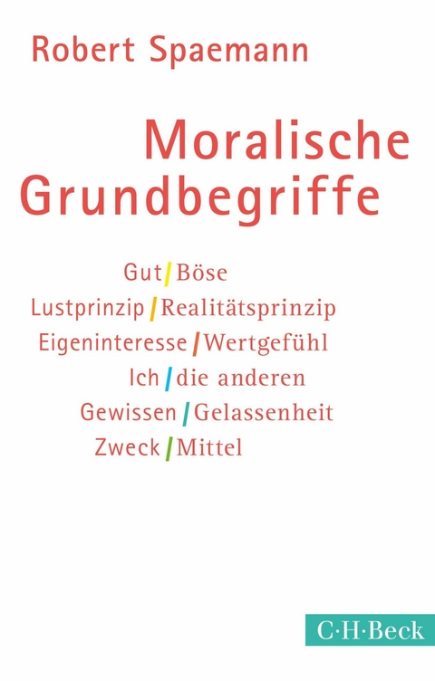 Moralische Grundbegriffe - Robert Spaemann