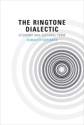 The Ringtone Dialectic - Sumanth Gopinath