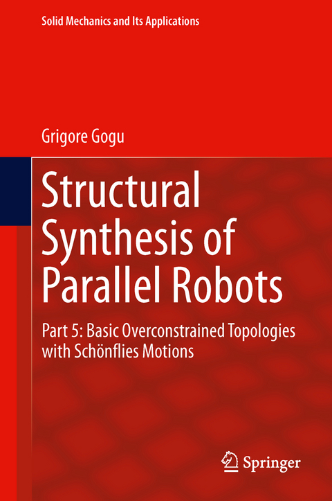 Structural Synthesis of Parallel Robots - Grigore Gogu