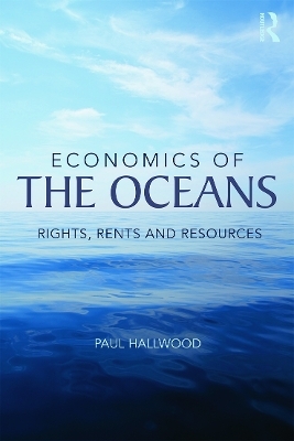 Economics of the Oceans - Paul Hallwood