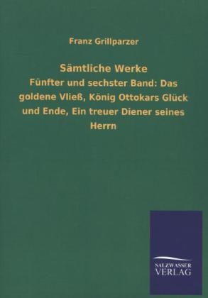 Das goldene Vließ, König Ottokars Glück und Ende, Ein treuer Diener seines Herrn