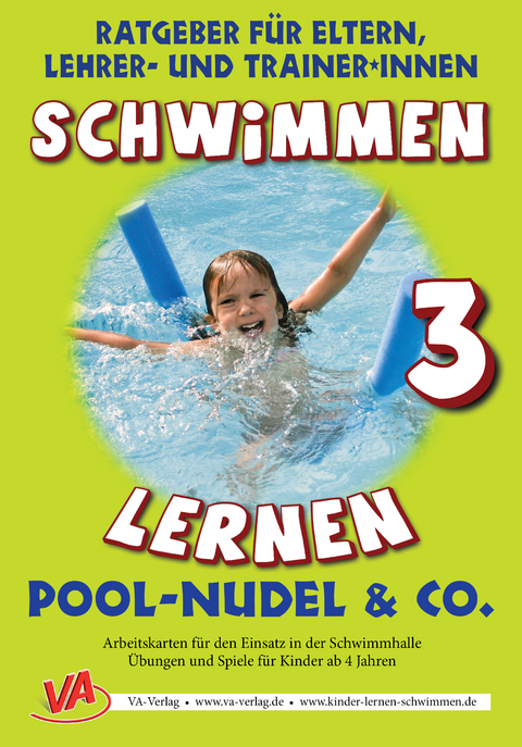 Schwimmen lernen 3: Pool-Nudel - Veronika Aretz