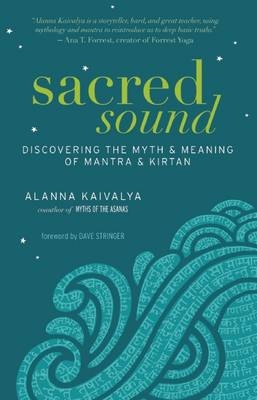 Sacred Sound - Alanna Kaivalya