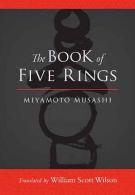 The Book of Five Rings - Miyamoto Musashi