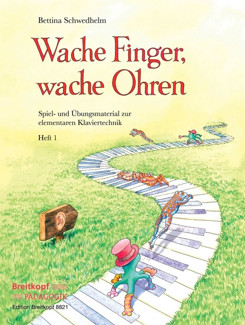 Wache Finger, wache Ohren Heft 1 - Bettina Schwedhelm