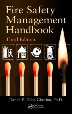Fire Safety Management Handbook - Daniel E. Della-Giustina
