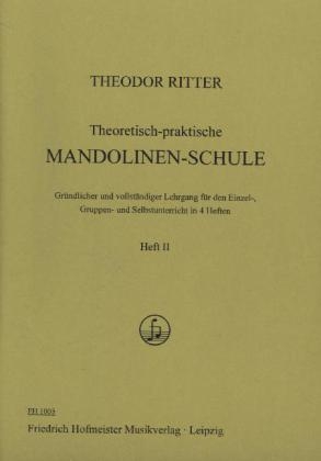 Theoretisch-praktische Mandolinen-Schule. H.2 - Theodor Ritter