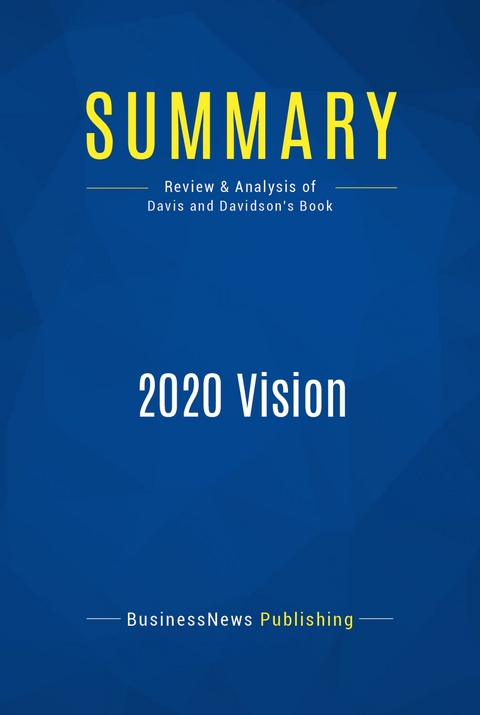 Summary: 2020 Vision -  BusinessNews Publishing