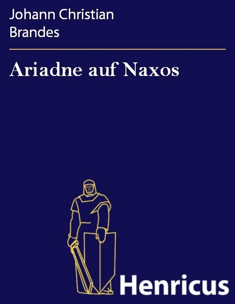 Ariadne auf Naxos -  Johann Christian Brandes