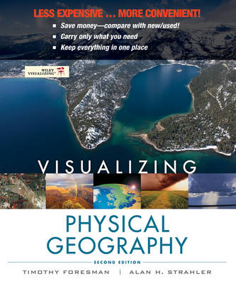 Visualizing Physical Geography - Timothy Foresman, Alan H. Strahler