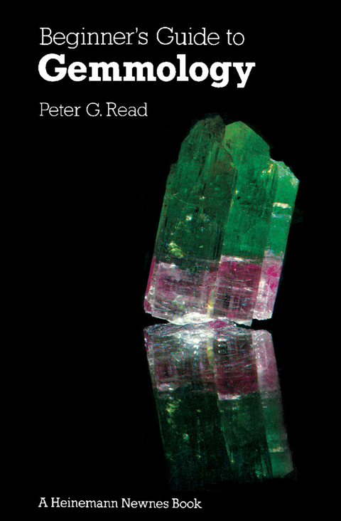 Beginner's Guide to Gemmology -  Peter G Read