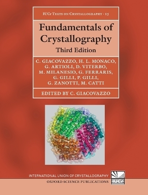 Fundamentals of Crystallography - Carmelo Giacovazzo, Hugo Luis Monaco, Gilberto Artioli, Davide Viterbo