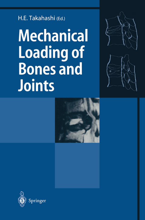 Mechanical Loading of Bones and Joints - 