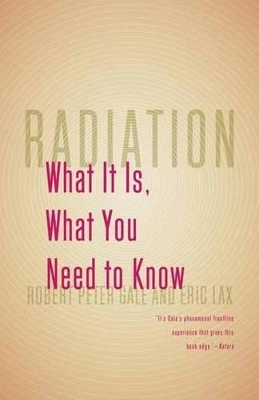 Radiation - Robert Peter Gale, Eric Lax