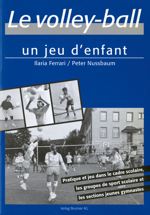Volleyball pour enfants - Max Meier, Peter Nussbaum