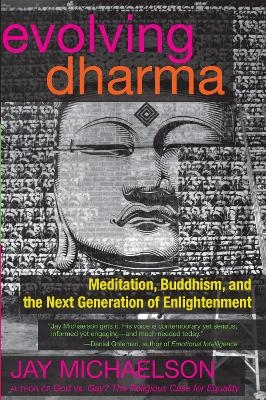 Evolving Dharma - Jay Michaelson