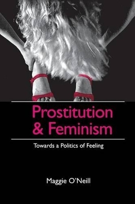 Prostitution and Feminism - Maggie O'Neill